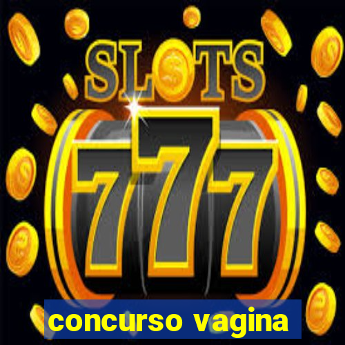 concurso vagina